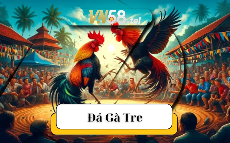 Đá Gà Tre Tại VN58 và Hướng Dẫn Tham Gia Cá Cược Hàng Ngày