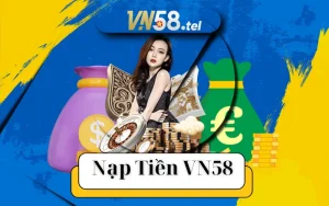 Nạp tiền VN58