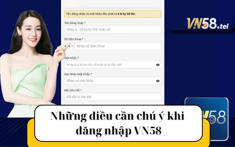 Những điều cần chú ý khi đăng nhập VN58.